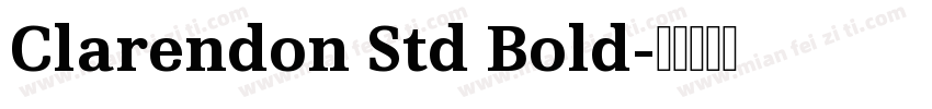 Clarendon Std Bold字体转换